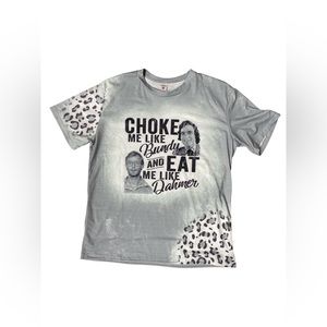 Choke Me Like Eat Me Like Woman T-Shirt 2 XL